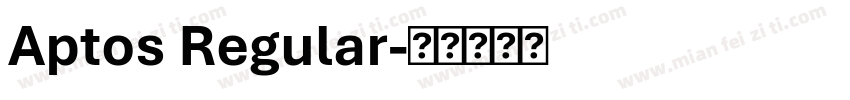 Aptos Regular字体转换
